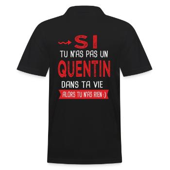 Quentin Si tu n as pas un quentin Cadeau humour - Polo Homme - noir - Dos - Kai (181cm)