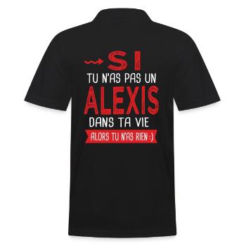 Alexis Si tu n as pas un alexis Cadeau humour - Polo Homme - noir - Dos - Kai (181cm)