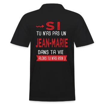 jean-marie Si tu n as pas un jean marie Cadeau - Polo Homme - noir - Dos - Kai (181cm)
