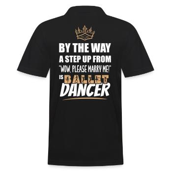 Eine Balletttänzerin ist am attraktivsten. Ballet. - Männer Poloshirt - Schwarz - Hinten - Kai (181cm)