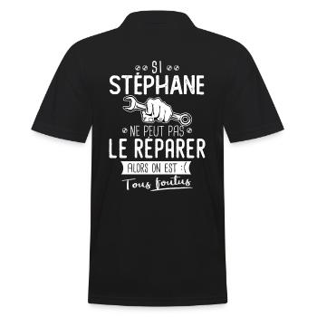 Si Stéphane ne peut pas le réparer on est foutus - Polo Homme - noir - Dos - Kai (181cm)