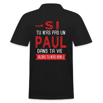 Paul Si tu n as pas un paul Cadeau humour - Polo Homme - noir - Dos - Kai (181cm)