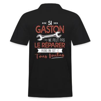 Si Gaston ne peut pas le réparer on est foutus - Polo Homme - noir - Dos - Kai (181cm)