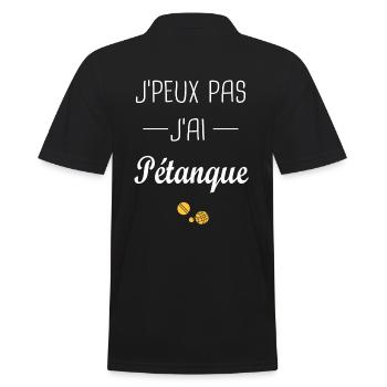 j'ai pétanque, Je peux pas j'ai pétanque - Polo Homme - noir - Dos - Kai (181cm)