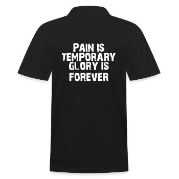 Pain is temporary glory is forever motif gift - Men's Polo Shirt - black - Back - Kai (181cm)