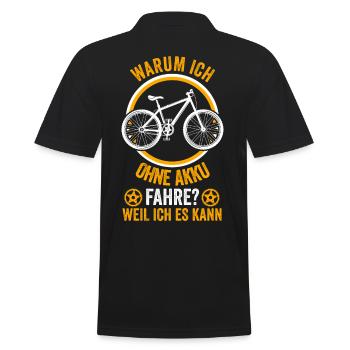 Warum ich Ohne Akku Fahre? Weil Ich Es Kann - Männer Poloshirt - Schwarz - Hinten - Kai (181cm)