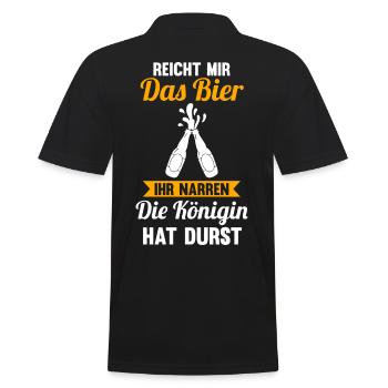 Reichet mir das Bier ihr Narren die Königin hat du - Männer Poloshirt - Schwarz - Hinten - Kai (181cm)