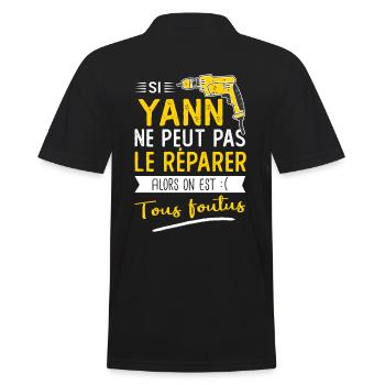 Si Yann ne peut pas le réparer on est foutus - Polo Homme - noir - Dos - Kai (181cm)
