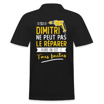 Si Dimitri ne peut pas le réparer on est foutus - Polo Homme - noir - Dos - Kai (181cm)