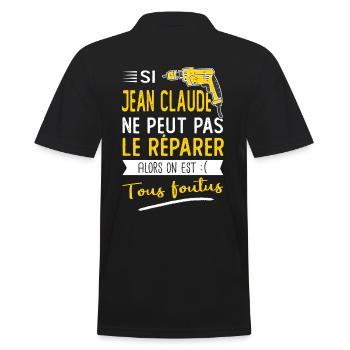 Si Jean Claude ne peut pas le réparer c'est foutus - Polo Homme - noir - Dos - Kai (181cm)
