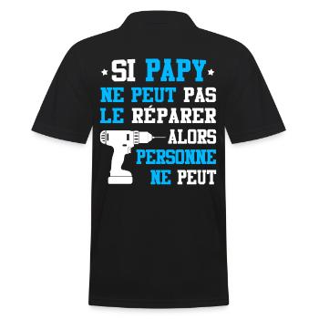 Tshirt Grand-Père - Si Papy ne peut pas le Réparer - Polo Homme - noir - Dos - Kai (181cm)