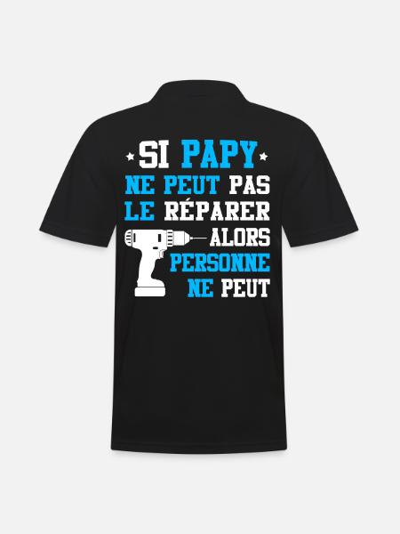Tshirt Grand-Père - Si Papy ne peut pas le Réparer - Polo Homme - noir