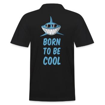 Né pour être cool - requin avec des lunettes de soleil - Polo Homme - noir - Dos - Kai (181cm)