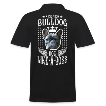 07 French Bulldog Dog like a Boss King Spruch - Männer Poloshirt - Schwarz - Hinten - Kai (181cm)