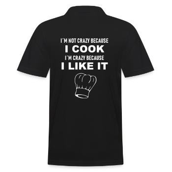 I am not crazy because i cook - Männer Poloshirt - Schwarz - Hinten - Kai (181cm)