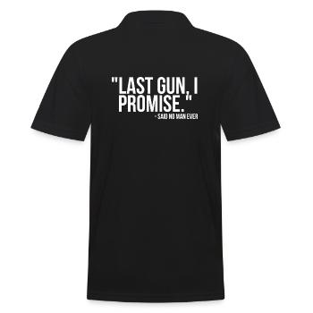 Last gun, i promise - said no man ever - Men's Polo Shirt - black - Back - Kai (181cm)