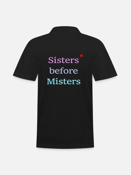 sisters before misters - Männer Poloshirt - Schwarz