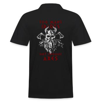 ZU VIELE IDIOTEN - NICHT GENUG ÄXTE - Wikinger - Männer Poloshirt - Schwarz - Hinten - Kai (181cm)
