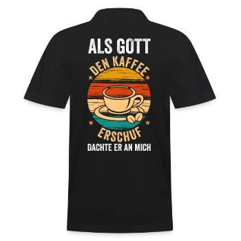 Als Gott Den Kaffee Erschuf Dachte Er An Mich - Männer Poloshirt - Schwarz - Hinten - Kai (181cm)