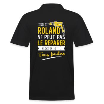 Roland Si roland ne peut pas le réparer - Polo Homme - noir - Dos - Kai (181cm)