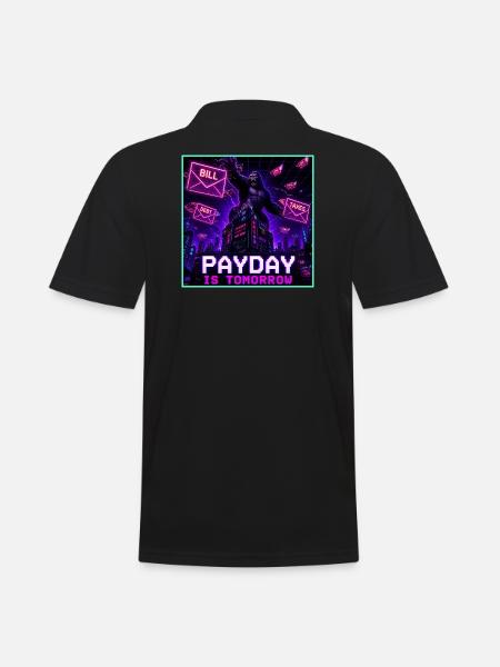 Payday Is Tomorrow Funny Meme - Men's Polo Shirt - black