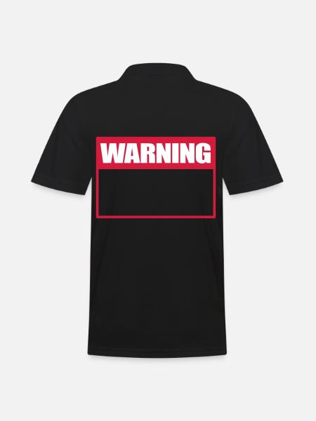 Warning Sign Warning Sign Warning - Men's Polo Shirt - black