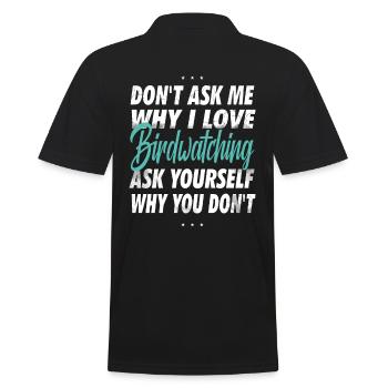 Don’t Ask Me - Cadeau d’observation des oiseaux - Polo Homme - noir - Dos - Kai (181cm)