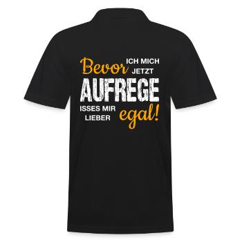 Bevor ich mich jetzt AUFREGE isses mir lieber EGAL - Männer Poloshirt - Schwarz - Hinten - Kai (181cm)