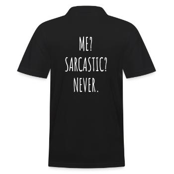 Moi? Sarcastique? Jamais | Je ne suis jamais sarcastique - Polo Homme - noir - Dos - Kai (181cm)