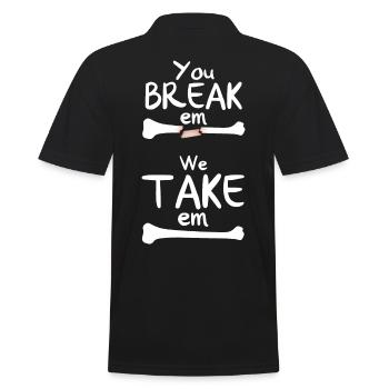 You Break Em We Take Em - Männer Poloshirt - Schwarz - Hinten - Kai (181cm)