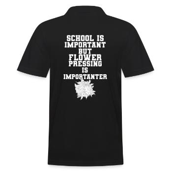 School Is Important Flower Pressing Is Importanter - Männer Poloshirt - Schwarz - Hinten - Kai (181cm)