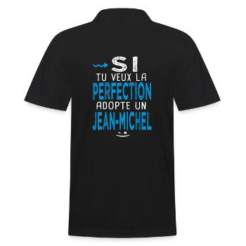 jean michel Si tu veux la perfection adopte un - Polo Homme - noir - Dos - Kai (181cm)