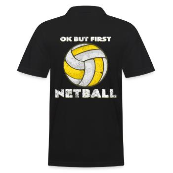 Ok But First Netball | Lustige Sprüche Geschenk - Männer Poloshirt - Schwarz - Hinten - Kai (181cm)
