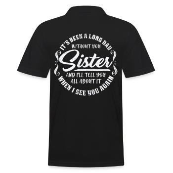 Schwestern Sprüche Liebe Beste Schwester Geschenk - Männer Poloshirt - Schwarz - Hinten - Kai (181cm)