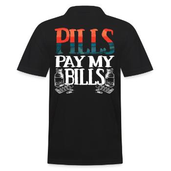 Pills pay my bills Pillen Arznei Apotheker Spruch - Männer Poloshirt - Schwarz - Hinten - Kai (181cm)