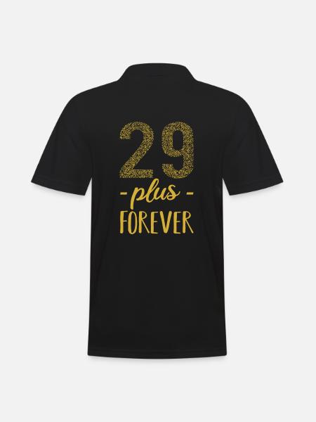 29 plus forever - 29 + Geburtstag - Männer Poloshirt - Schwarz