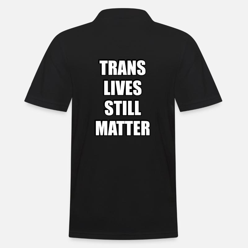 Trans-Leben sind immer noch wichtig - Männer Poloshirt - Schwarz