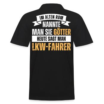 Im alten Rom Götter. Heute LKW Fahrer. Spruch - Männer Poloshirt - Schwarz - Hinten - Kai (181cm)