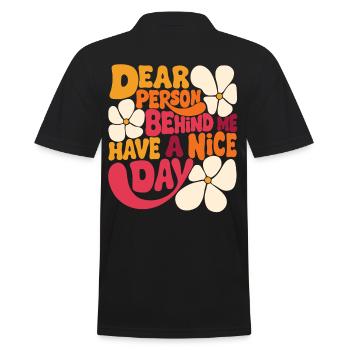 Dear person behind me, have a nice day. - Men's Polo Shirt - black - Back - Kai (181cm)