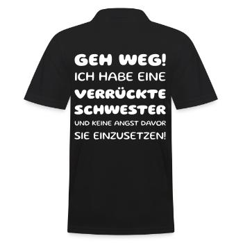 Verrückte Schwester, keine Angst sie einzusetzen! - Männer Poloshirt - Schwarz - Hinten - Kai (181cm)