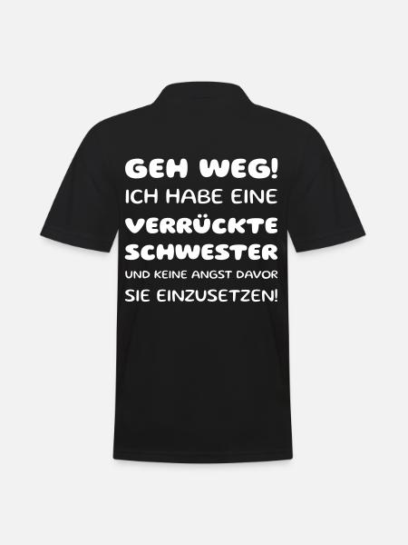 Verrückte Schwester, keine Angst sie einzusetzen! - Männer Poloshirt - Schwarz