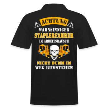 Achtung wahnsinniger Staplerfahrer Geschenkidee - Männer Poloshirt - Schwarz - Hinten - Kai (181cm)