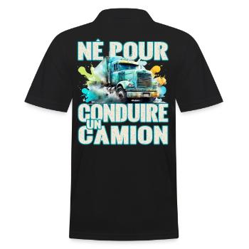 Cadeau routier chauffeur poids lourd camion humour - Polo Homme - noir - Dos - Kai (181cm)