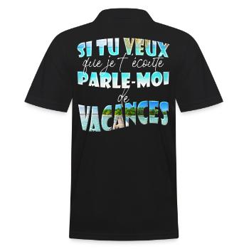 Vacances avec humour : parle-moi de vacances - Polo Homme - noir - Dos - Kai (181cm)