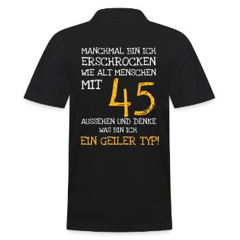 Manchmal bin ich erschrocken, wie gut ich mit 45 - Männer Poloshirt - Schwarz - Hinten - Kai (181cm)