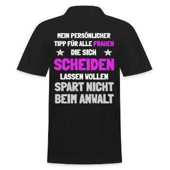 Frauen sollten nicht bei der Scheidung sparen - Männer Poloshirt - Schwarz - Hinten - Kai (181cm)