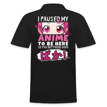 I Paused My Anime To Be Here BAKA! Kawaii Otaku - Men's Polo Shirt - black - Back - Kai (181cm)