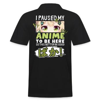 J’ai mis mon anime en pause pour être là BAKA ! Kawaii Otaku - Polo Homme - noir - Dos - Kai (181cm)