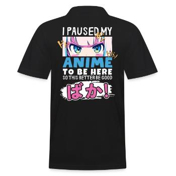 J’ai mis mon anime en pause pour être là BAKA ! Kawaii Otaku - Polo Homme - noir - Dos - Kai (181cm)