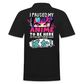 I Paused My Anime To Be Here BAKA! Kawaii Otaku - Men's Polo Shirt - black - Back - Kai (181cm)
